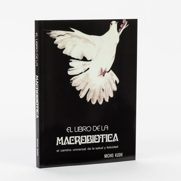 Libro de la macrobiótica de M. Kushi de Mimasa. 